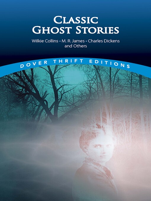 Title details for Classic Ghost Stories by Wilkie Collins, M. R. James, Charles Dickens and Others by John Grafton - Available